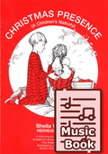 Christmas Presence (Music Book)