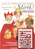 Gold, Frankincense & Mirth! (Music Book)