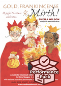 Gold, Frankincense & Mirth! (Performance Pack)