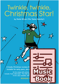 Twinkle, twinkle, Christmas Star! (Music Book)